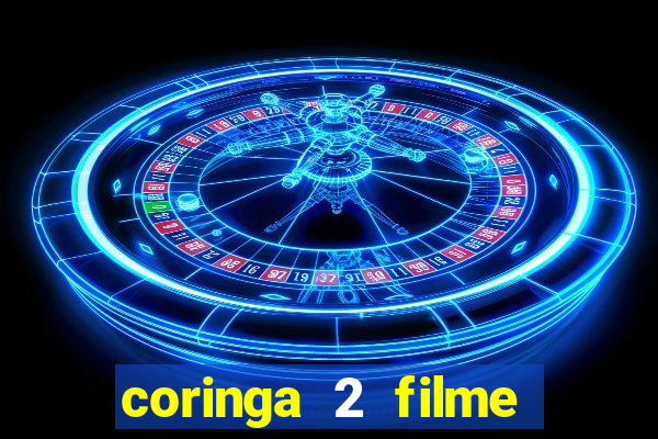 coringa 2 filme completo dublado